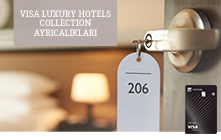 Visa Luxury Hotels Collection Ayrıcalıkları