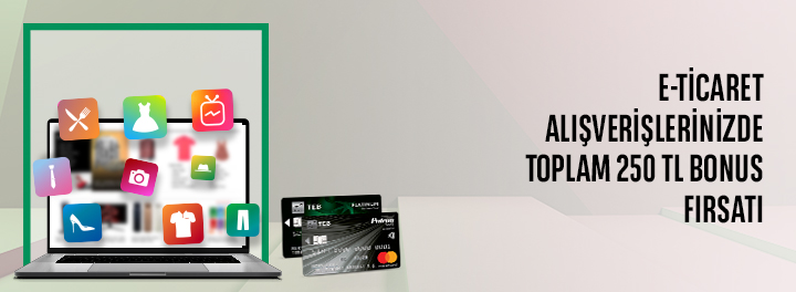 Troy Ticari Kredi Kartlarına Özel, TEB'den E-Ticaret Harcamalarınıza Toplam 250 TL Bonus!