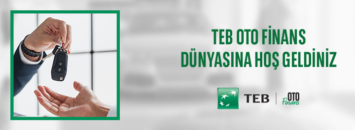 TEB Oto Finans Dünyasına Hoş Geldiniz 