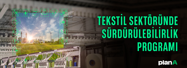 Tekstil Sektöründe Sürdürülebilirlik Programı
