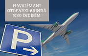 Havalimanı Otoparklarında %50 İndirim