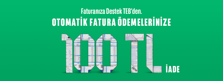 Faturalarınız Otomatik Ödenirken 100 TL İade Kazanın!