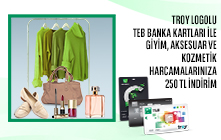 Yılbaşı Alışverişlerinize Özel TEB Bireysel TROY Logolu Banka Kartları ile Giyim, Aksesuar ve Kozmetik Harcamalarınıza Toplam 250 TL İndirim!