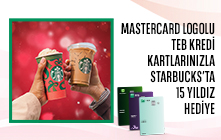 TEB Kredi Kartlarınızla Starbucks'ta 15 Yıldız Hediye