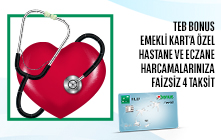 TEB Bonus Emekli Kart'a Özel Hastane ve Eczane Harcamalarınıza Faizsiz 4 Taksit!