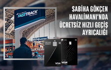 TEB Signature Card ve TEB Infinite Card sahiplerinden my Visa'lılara Özel Sabiha Gökçen Havalimanı'nda Hızlı Geçiş Ayrıcalığı