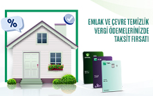 TEB'den Emlak ve Çevre Temizlik Vergisi Ödemelerinize Faizsiz 3 Taksit!