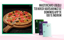 TEB Mastercard Logolu Kredi Kartları ile Dominos App'te 100 TL İndirim!