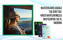 TEB Mastercard Logolu Kredi Kartlarınızla ENUYGUN.com Mobil Uygulaması’nda İlk Otobüs Biletine 150 TL İndirim!