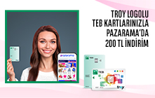 TROY Logolu TEB Kartlarınızla Pazarama’da 200 TL İndirim!