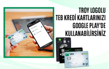 TEB TROY Logolu Kredi Kartlarınızı Google Play Ödemelerinde Kullanabilirsiniz!