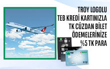 TEB Troy Logolu Kredi Kartlarınız ile TK Cüzdan Bilet Ödemelerinize %5 TK Para