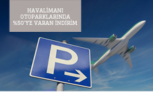 TEB'den Havalimanı Otopark Ödemelerinizde %50'ye Varan İndirim