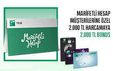 TL Marifetli Hesap açan ve yeni alacağı Kredi Kartından 2.000 TL harcama yapan müşteriler 2.000 TL bonus kazanıyor!