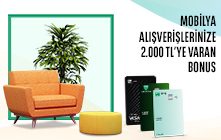 Mobilya Harcamanıza 2.000 TL’ye Varan Bonus! 