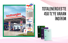 TotalEnergies'te 450 TL'ye Varan İndirim! 