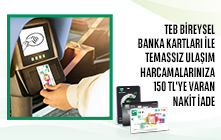 TEB Bireysel Banka Kartları ile Toplu Ulaşım Harcamalarınıza %25 Nakit İade!