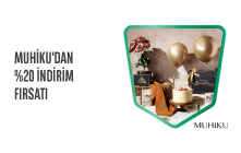 Muhiku'dan %20 İndirim Fırsatı!