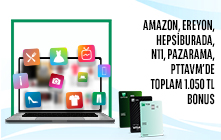 E-Ticaret Harcamalarınıza Toplam 1.050 TL Bonus!