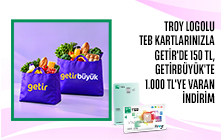 TROY Logolu Kartlar ile Getir Market Alışverişinde 150 TL, GetirBüyük Market Alışverişinde ise 1.000 TL’ye Varan İndirim 