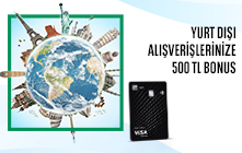 Yurt Dışı Harcamanıza 500 TL Bonus! 