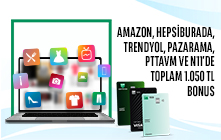 E-Ticaret Harcamalarınıza Toplam 1.050 TL Bonus!