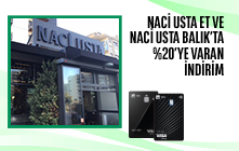 Naci Usta Et ve Naci Usta Balık'ta %20'ye varan İndirim!