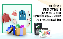 TEB Bireysel Banka Kartları ile Giyim, Aksesuar ve Kozmetik Harcamalarınıza Toplam 375 TL Nakit İade!
