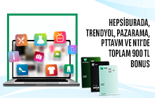 E-Ticaret Harcamalarınıza Toplam 900 TL Bonus!