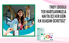 TROY Logolu TEB Kartlarınızla Hafta İçi Her Gün İlk Ulaşım Ücretsiz