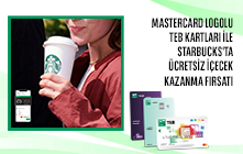 Mastercard Logolu TEB Kartları ile Starbucks’ta Ücretsiz İçecek Kazanma Fırsatı 
