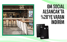 OM Social Alsancak’ta %20'ye varan İndirim!