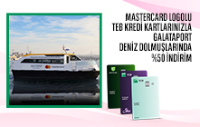 Mastercard Logolu TEB Kredi Kartlarınızla Galataport Deniz Dolmuşlarında %50 İndirim 