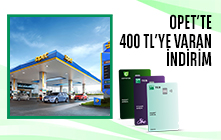Opet'te 400 TL'ye Varan İndirim! 