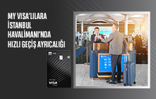 My VISA'lılara İstanbul Havalimanı'nda Hızlı Geçiş Ayrıcalığı