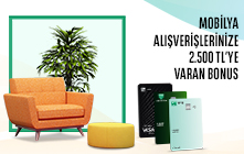 Mobilya Harcamanıza 2.500 TL'ye Varan Bonus! 