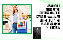 Visa Logolu TEB Bireysel Kredi Kartlarınız ile İstanbul Havalimanı Unifree Duty Free'de %10 İndirim
