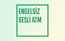 Engelsiz Sesli ATM